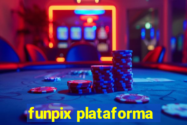 funpix plataforma